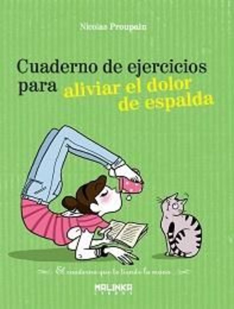 CUADERNO DE EJERCICIOS PARA ALIVIAR EL DOLOR DE ESPALDA | PROUPAIN NICOLAS