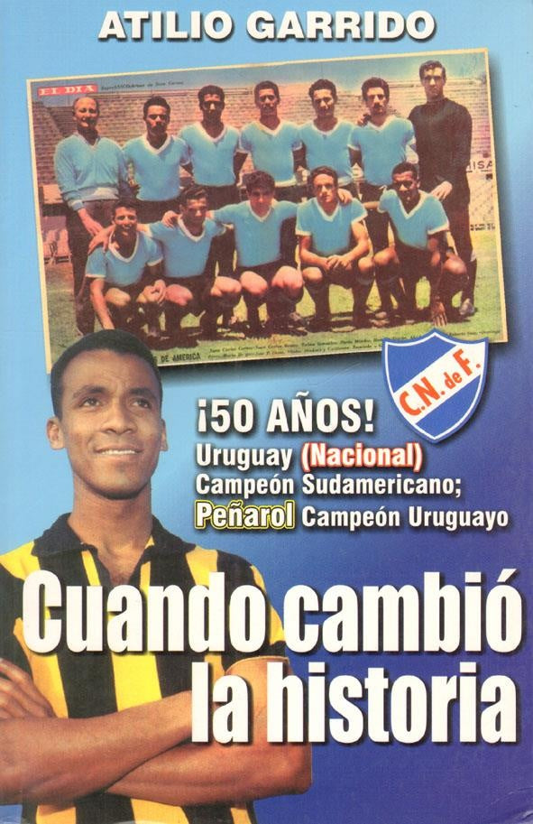 Cuando cambió la historia
| GARRIDO ATILIO