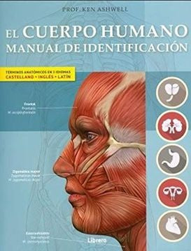 CUERPO HUMANO, EL. MANUAL DE IDENTIFICACION | ASHWELL KEN