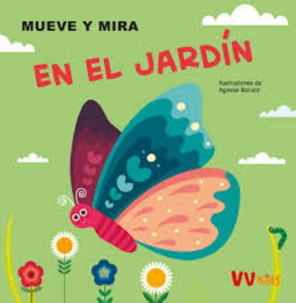 EN EL JARDIN. MUEVE Y MIRA | Agnese Baruzzi