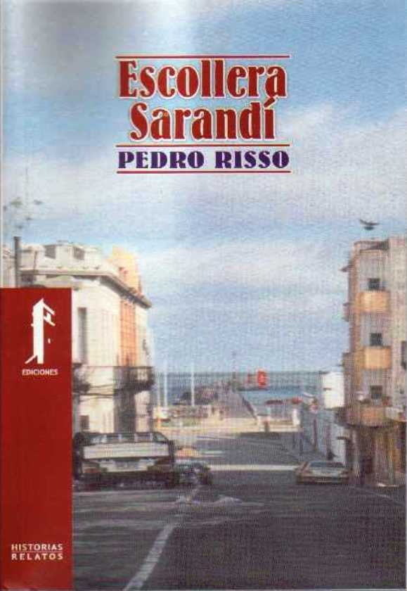 Escollera Sarandí
| RISSO PEDRO