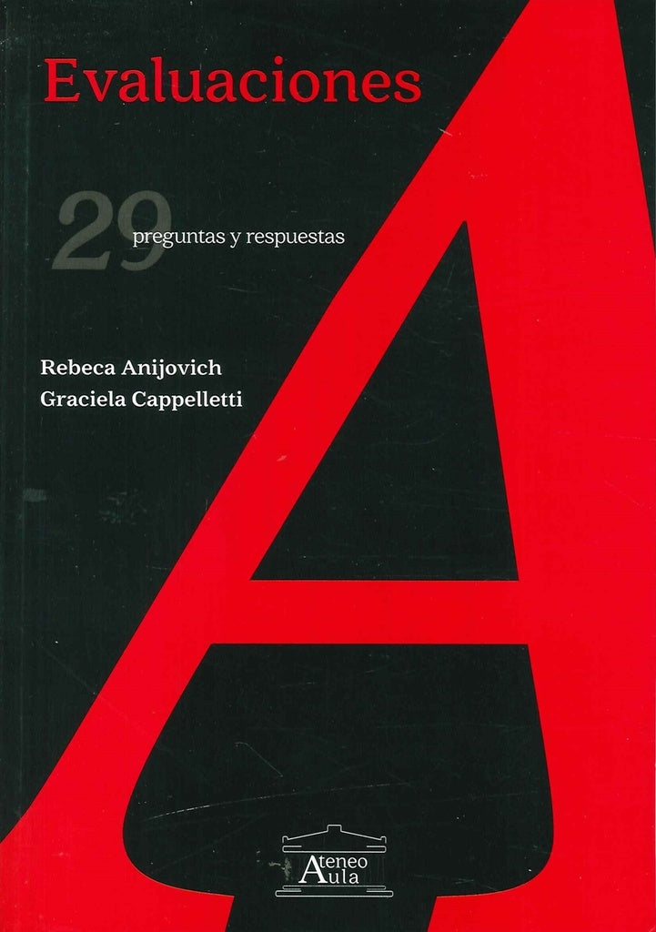 EVALUACIONES. 29 PREGUNTAS Y RESPUESTAS | ANIJOVICH REBECA - CAPPELLETTI GRACIELA