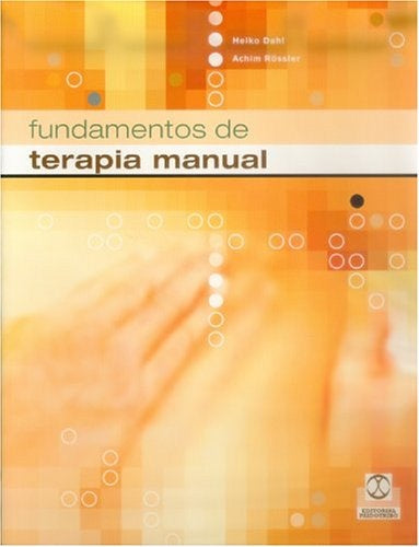 FUNDAMENTOS DE TERAPIA MANUAL | HEIKO DAHL