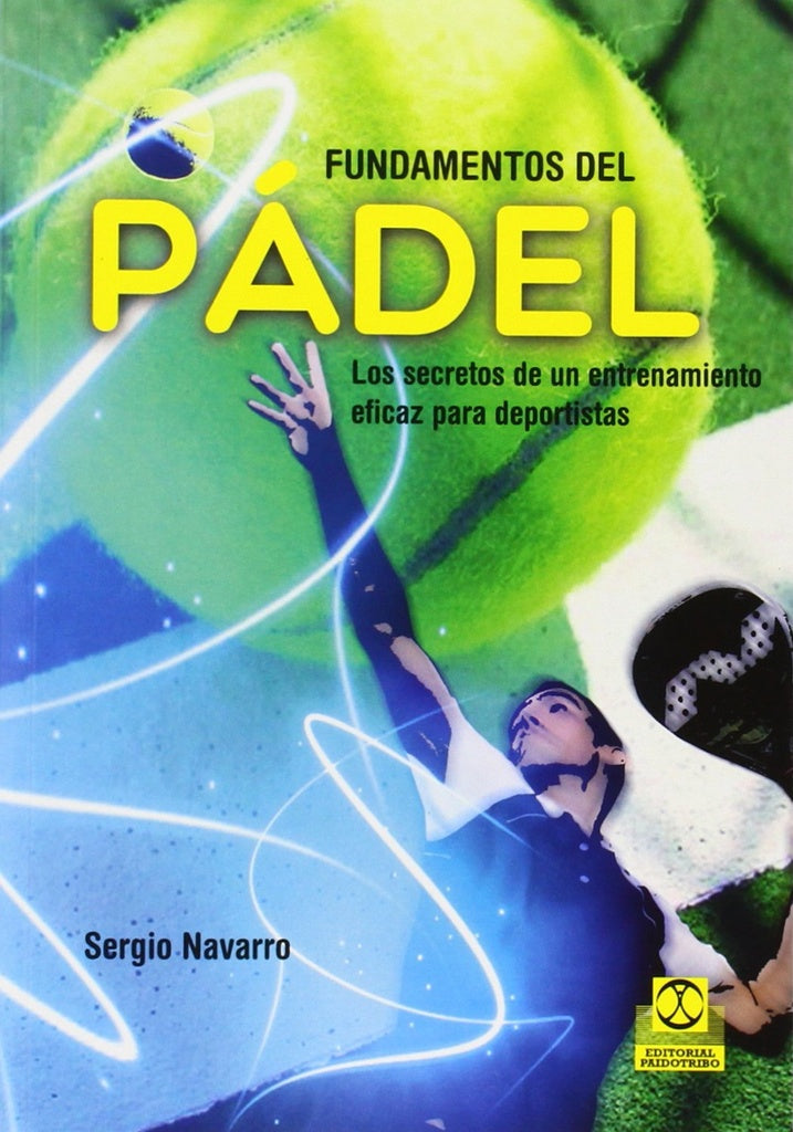 Fundamentos del pádel | NAVARRO SERGIO