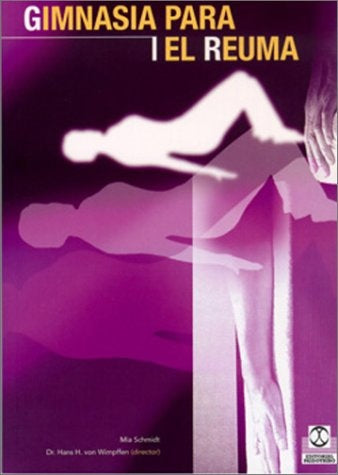 GIMNASIA PARA EL REUMA | SCHMIDT MIA - DR. HANS H. VON WIMPFFEN