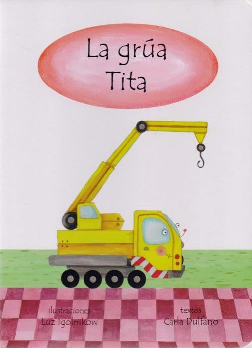 GRUA TITA, LA | IGOLNIKOW LUZ/ DULFANO CARLA