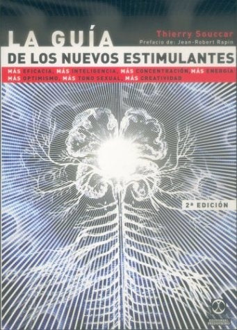 GUIA DE LOS NUEVOS ESTIMULANTES, LA | SOUCCAR THIERRY