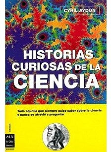 Historias curiosas de la ciencia | CYRIL AYDON