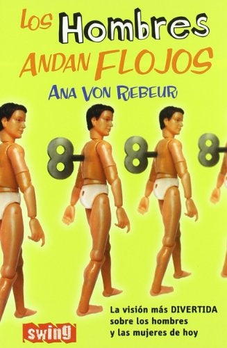 HOMBRES ANDAN FLOJOS, LOS | VON REUBER ANA