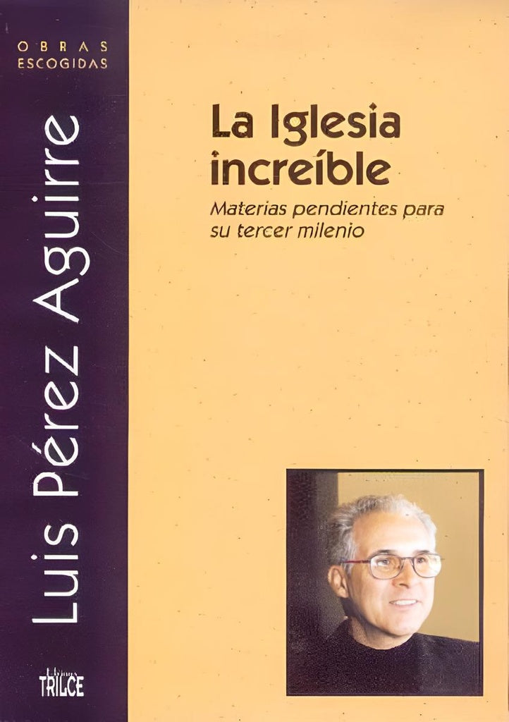 La Iglesia increíble | PEREZ AGUIRRE LUIS