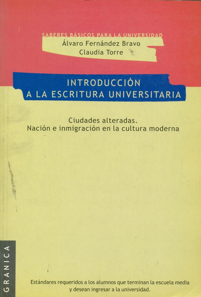 INTRODUCCION A LA ESCRITURA UNIVERSITARIA | FERNANDEZ BRAVO ALVARO/TORRE CLAUDIA