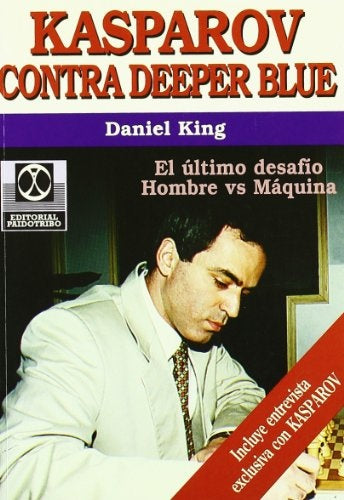 KASPAROV CONTRA DEEPER BLUE - EL ULTIMO DESAFIO HO | KING DANIEL
