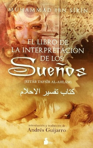 El libro de la interpretación de los sueños | IBN SIRIN MUHAMMAD