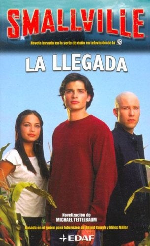 LLEGADA, LA. SMALLVILLE | TEITELBAUM MICHAEL