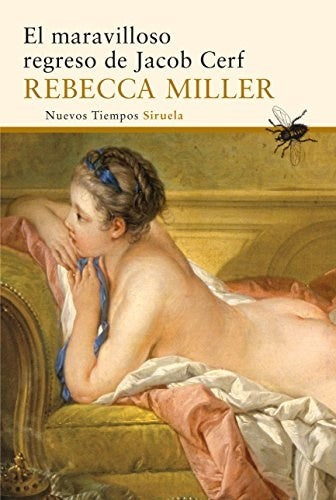 MARAVILLOSO REGRESO DE JACOB CERF, EL | MILLER REBECCA