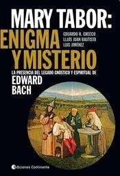 MARY TABOR: ENIGMA Y MISTERIO | BACH EDWARD
