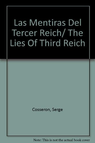 MENTIRAS DEL TERCER REICH, LAS | COSSERON SERGE