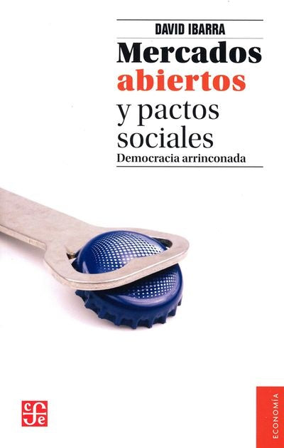 MERCADOS ABIERTOS Y PACTOS SOCIALES | IBARRA DAVID