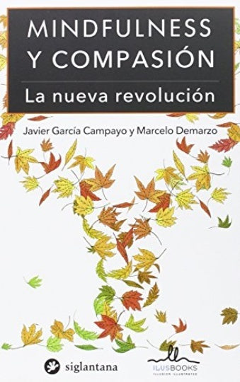 MINDFULNESS Y COMPASION | GARCIA CAMPAYO JAVIER/ DEMARZO MARCELO