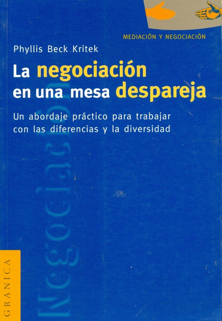 NEGOCIACION EN UNA MESA DESPAREJA, LA | KRITEC PHYLLIS BECK