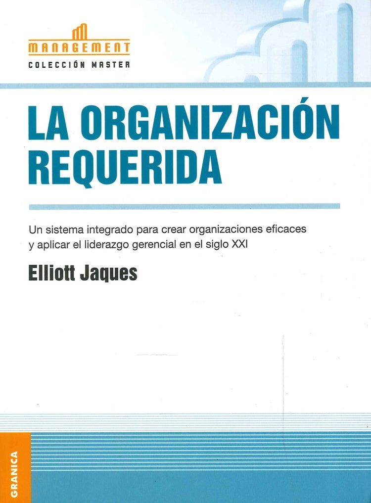 ORGANIZACION REQUERIDA, LA | JAQUES ELLIOTT