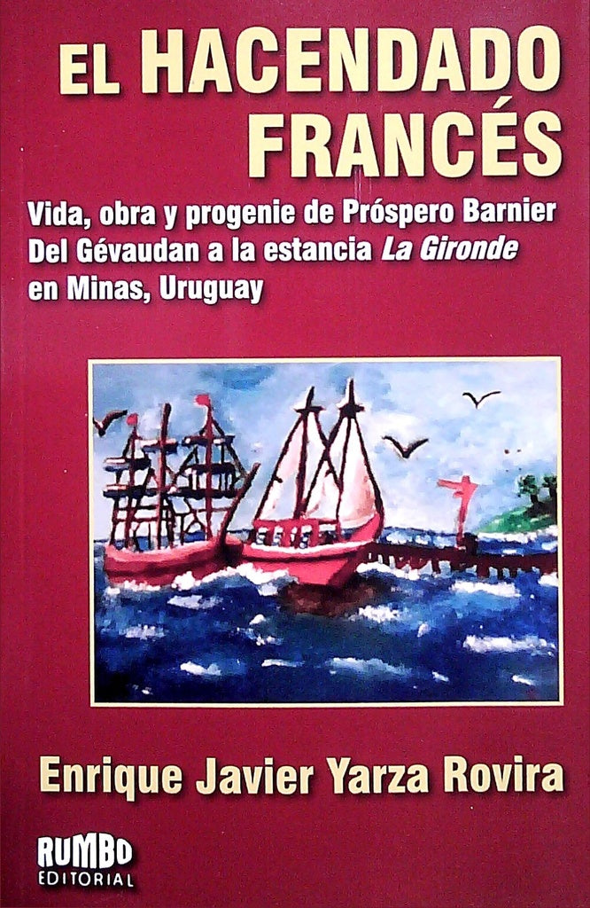 El hacendado francés | YARZA ROVIRA ENRIQUE JAVIER