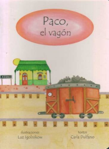 PACO, EL VAGON | IGOLNIKOW LUZ/ DULFANO CARLA
