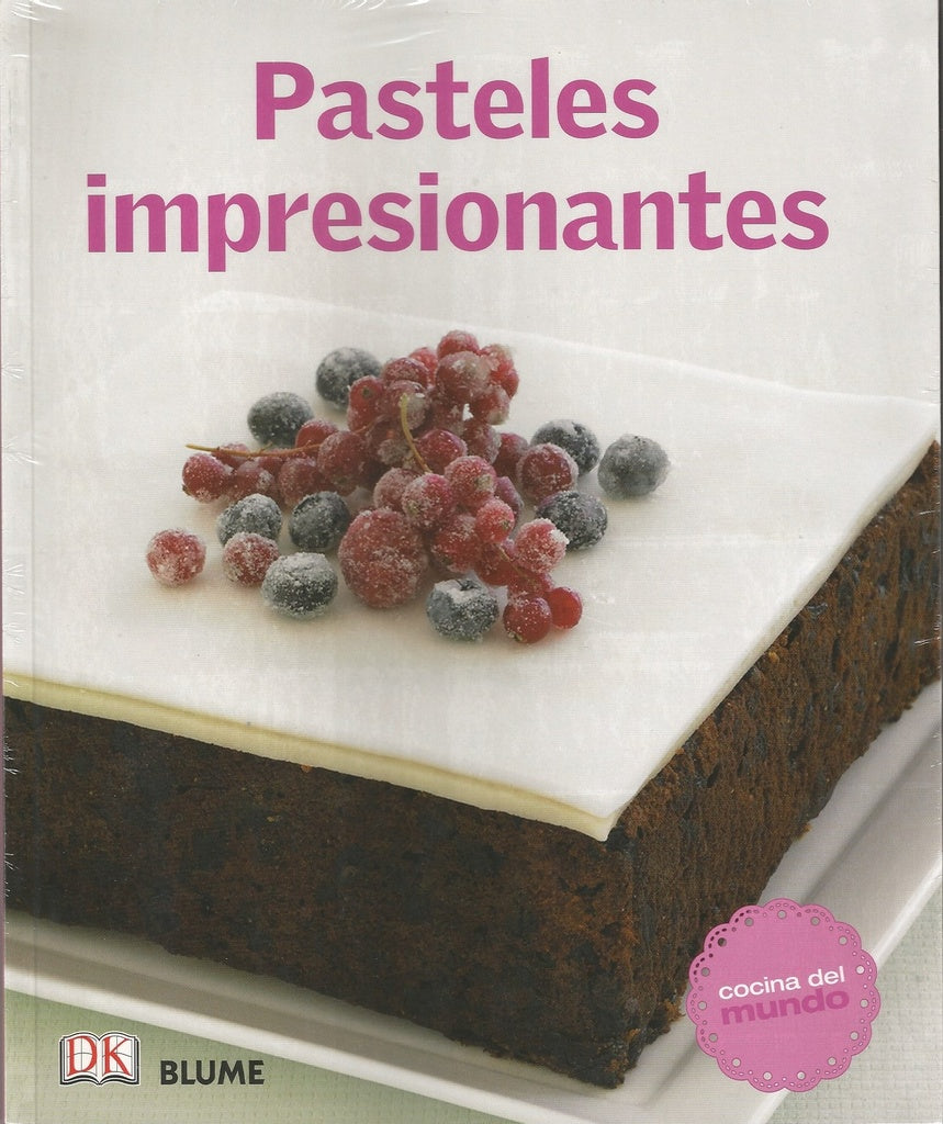 PASTELES IMPRESIONANTES. COCINA DEL MUNDO