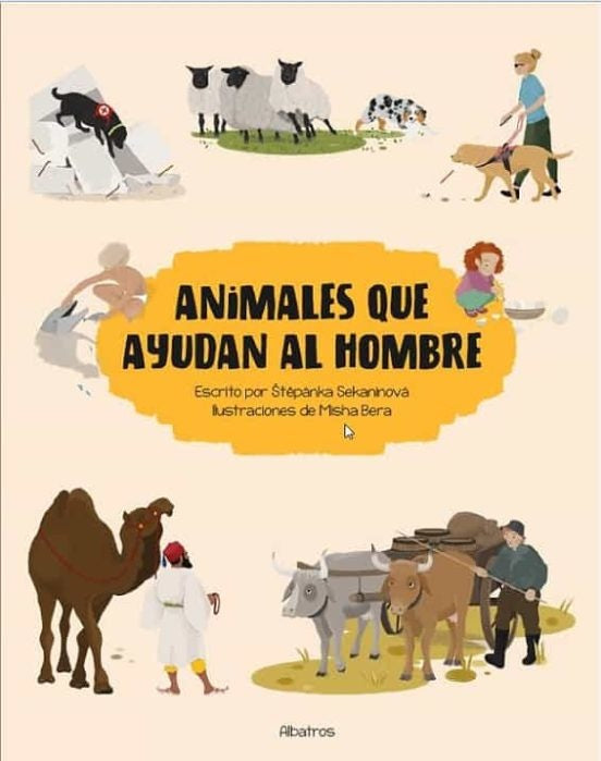 Animales que ayudan al hombre | SEKANINOVA STEPANKA/ BERA MISHA
