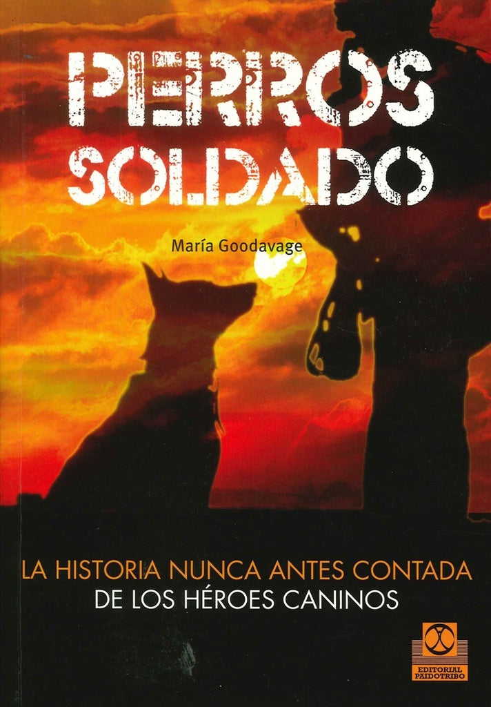 PERROS SOLDADO | GOODAVAGE MARIA