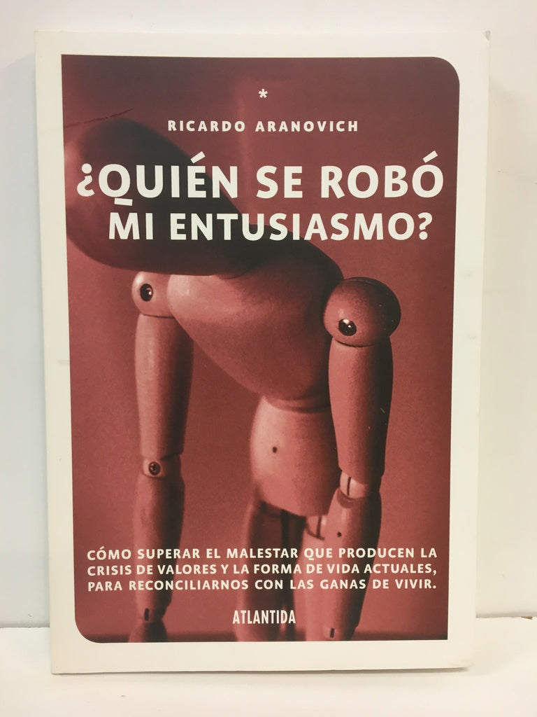 ¿Quién se robó mi entusiasmo?
| ARANOVICH RICARDO