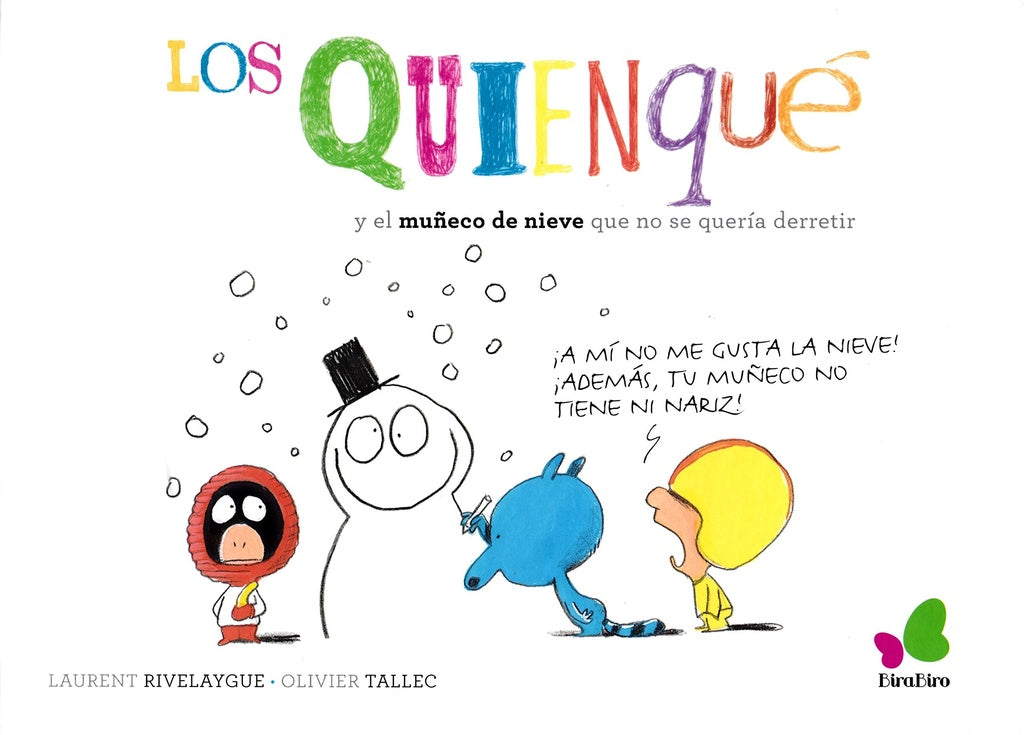 QUIENQUE Y EL MUÑECO DE NIEVE QUE NO SE QUERIA DERRETIR, LOS | RIVELAYGUE LAURENT/ TALLEC OLIVIER