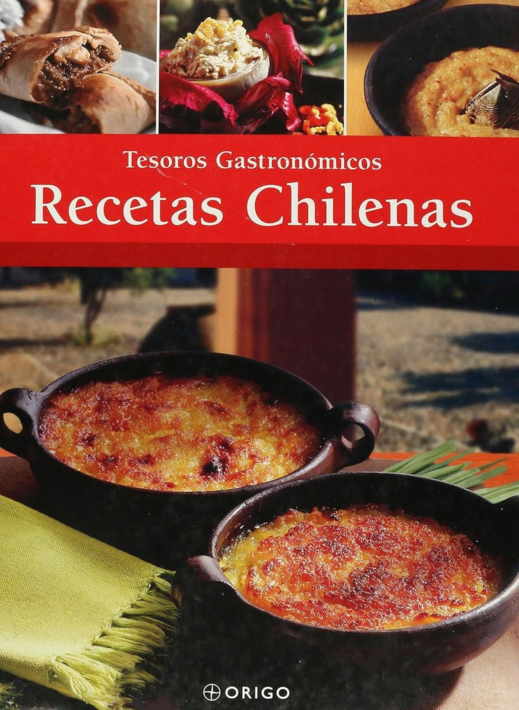 RECETAS CHILENAS. TESOROS GASTRONOMICOS