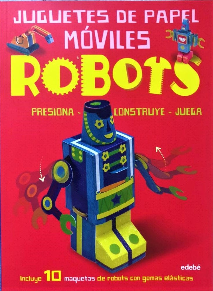 ROBOTS. JUGUETES DE PAPEL MOVILES