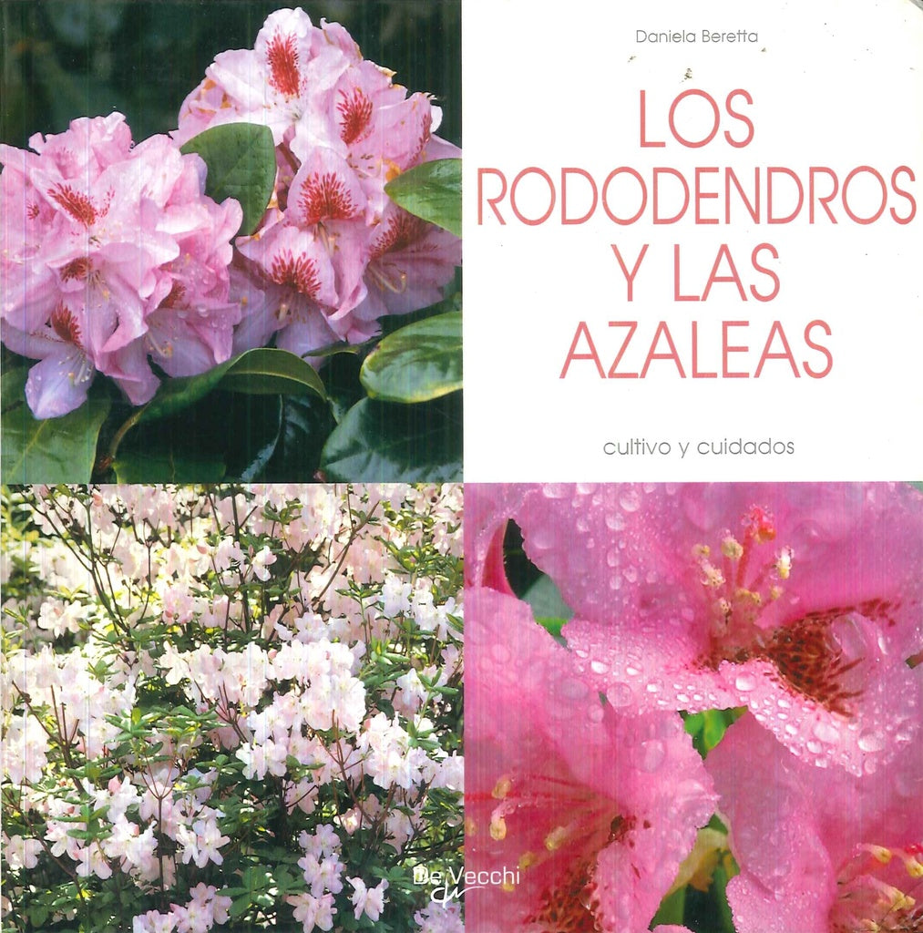 RODODENDROS Y LAS AZALEAS, LOS | BERETTA DANIELA