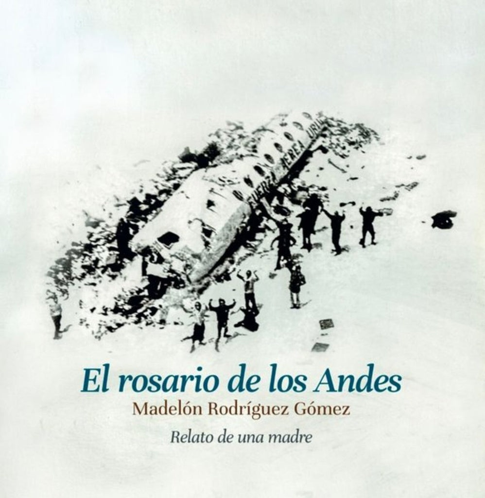 ROSARIO DE LOS ANDES, EL | RODRIGUEZ GOMEZ MADELON