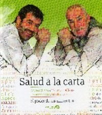 SALUD A LA CARTA | OTEIZA BRUNO/ ALFARO TXUMARI
