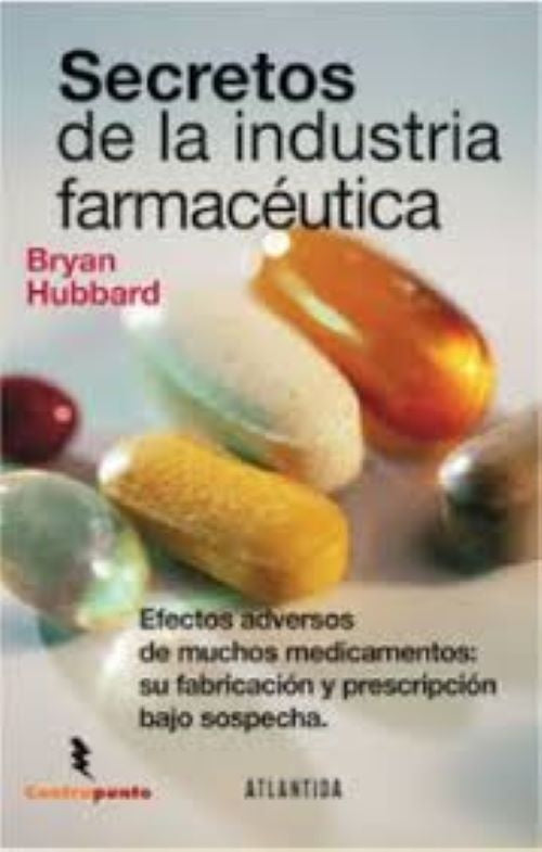 SECRETOS DE LA INDUSTRIA FARMACEUTICA | BRYAN HUBBARD