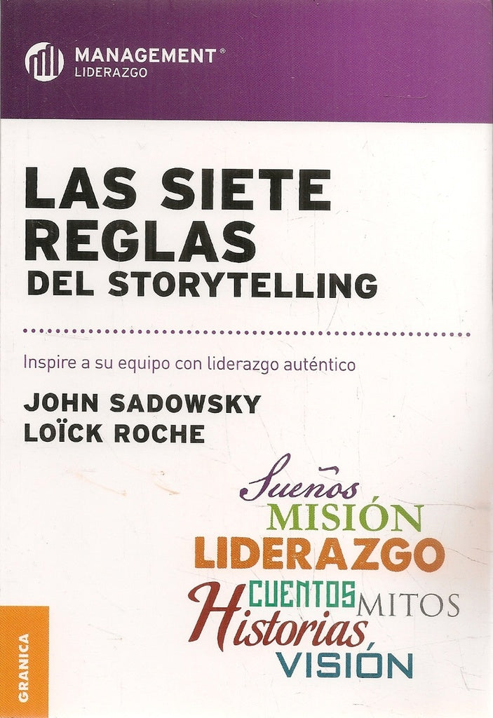 SIETE REGLAS DEL STORYTELLING, LAS | SADOWSKY JOHN/ ROCHE LOICK