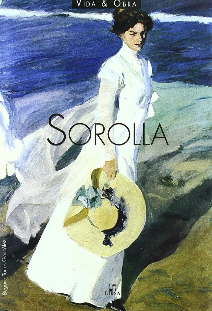 Sorolla. Vida y obra
| BEGOÑA TORRES GONZALEZ