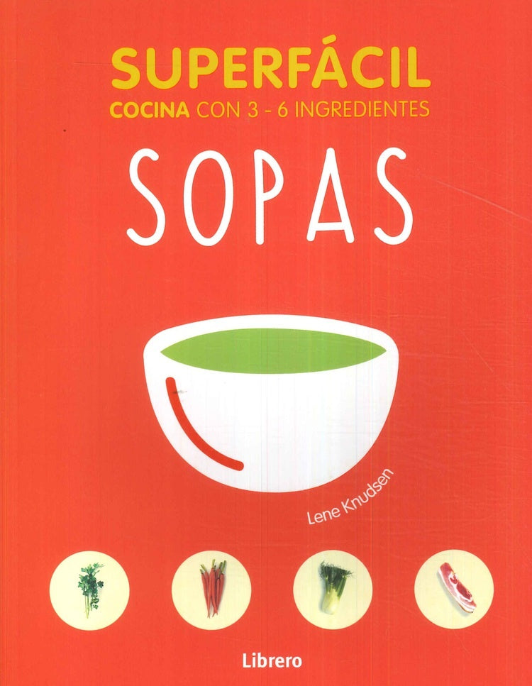 SUPERFACIL. SOPAS | KNUDSEN LENE
