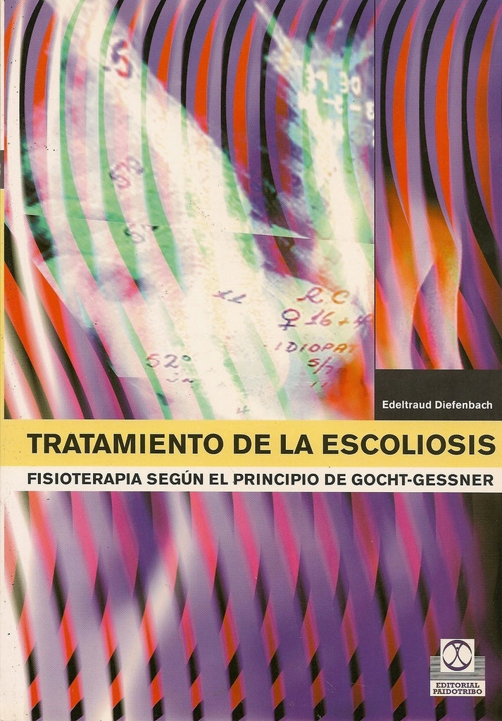 TRATAMIENTO DE LA ESCOLIOSIS. FISIOTERAPIA SEGUN EL PRINCIPIO GOCHT-GESSNER | DIEFENBACH EDELTRAUD