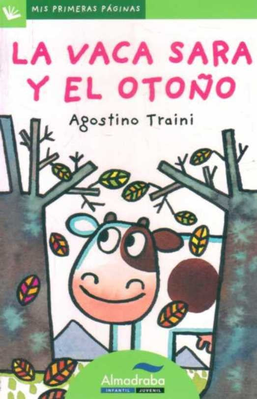 La vaca Sara y el otoño
| TRAINI AGOSTINO
