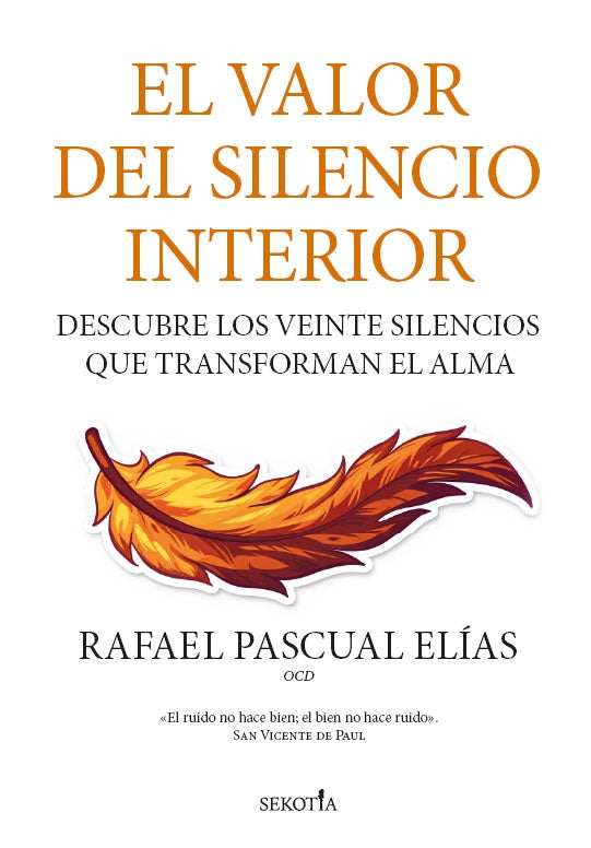 VALOR DEL SILENCIO INTERIOR, EL | PASCUAL ELIAS RAFAEL
