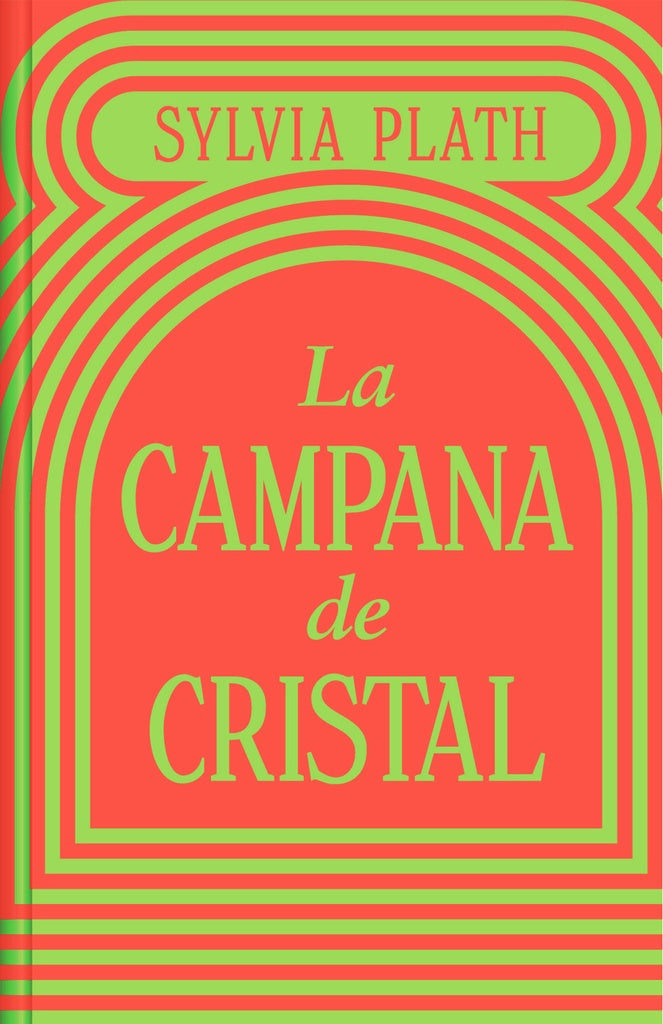 La campana de cristal (Edición limitada) | SYLVIA PLATH