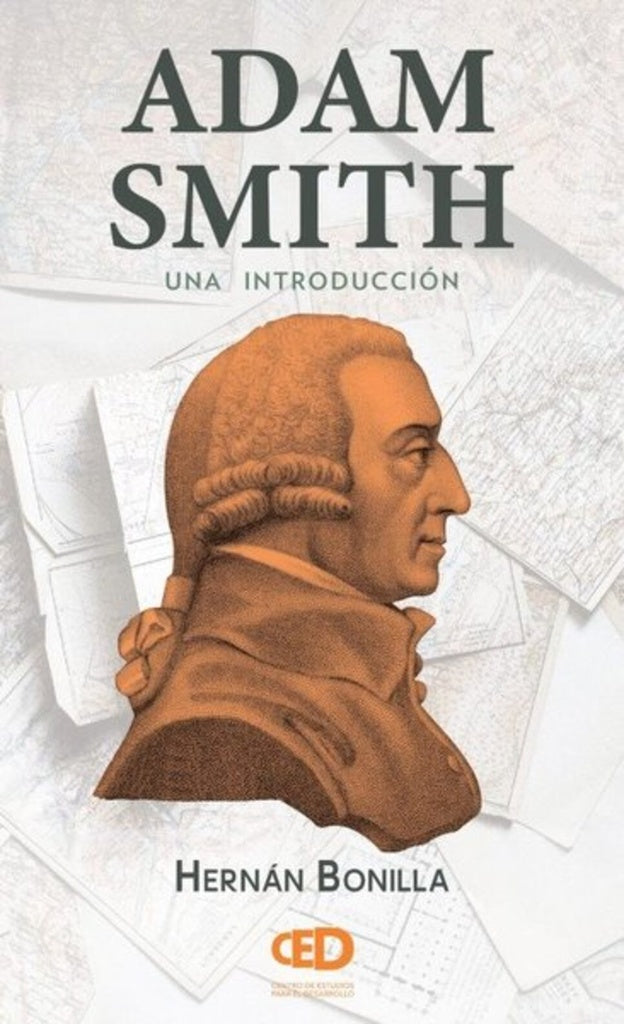 Adam Smith. Una introducción
| HERNAN BONILLA