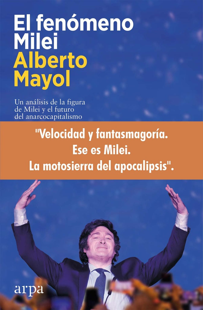 FENOMENO MILEI | ALBERTO MAYOL