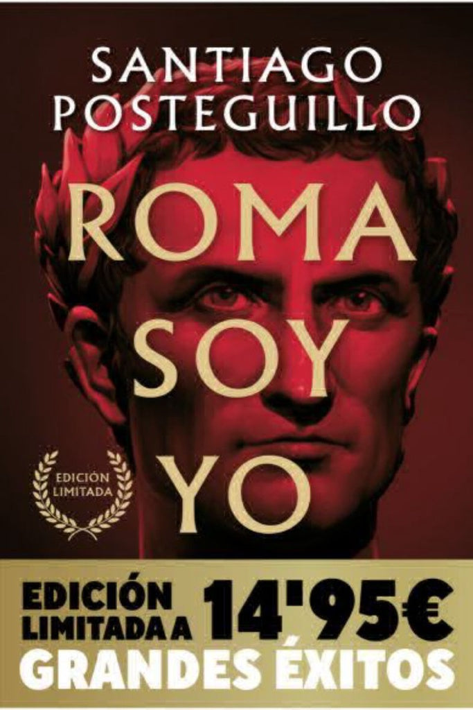 Roma soy yo (Serie Julio César 1) | SANTIAGO POSTEGUILLO