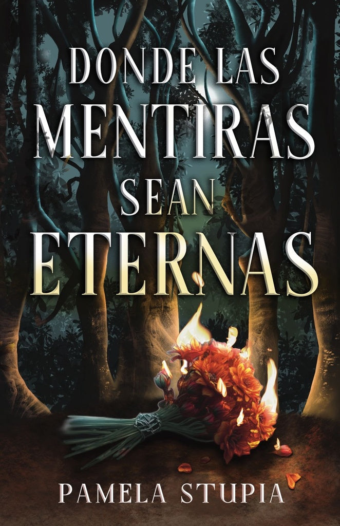 Donde las mentiras sean eternas | PAMELA STUPIA