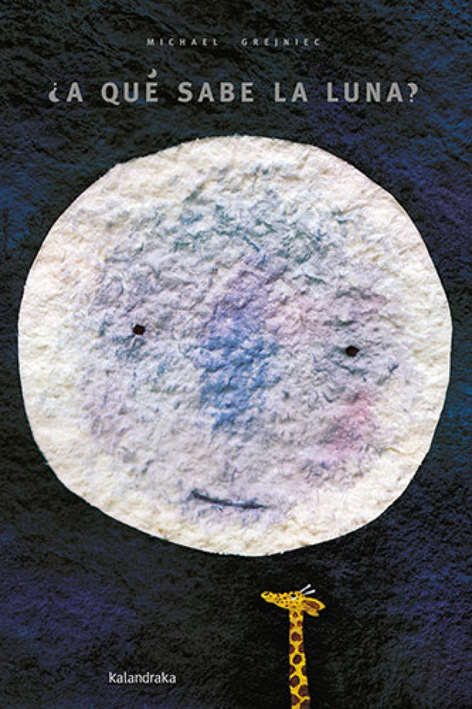 ¿A qué sabe la luna? XL | MICHAEL GREJNIEC